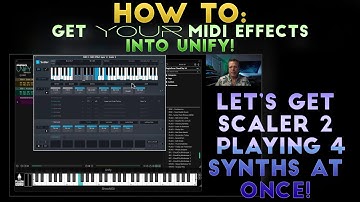 HOW TO: Get YOUR MIDI Effects into Unify