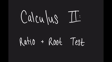 CALC II Practice Problems: The Ratio and Root Tests