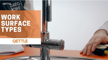 Installing a QETTLE Boiling Water Tap on Different Work Surface Types