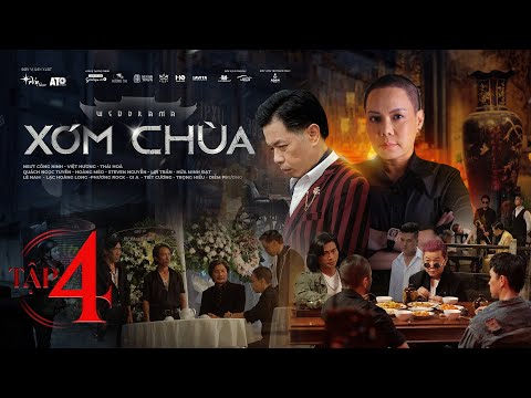 XÓM CHÙA -TẬP 4 | NSƯT CÔNG NINH,VIỆT HƯƠNG,THÁI HOÀ,QUÁCH NGỌC TUYÊN, HỨA MINH ĐẠT,STEVEN NGUYỄN