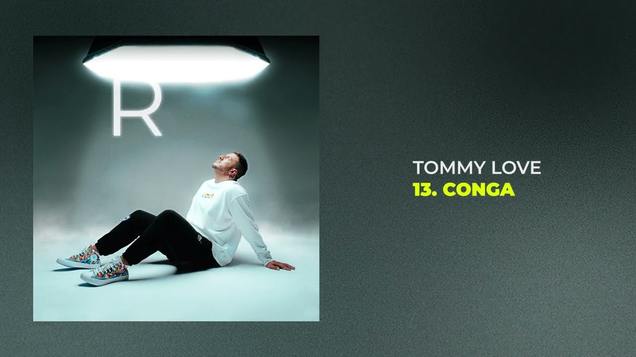 Tommy Love - Conga (Official Audio)