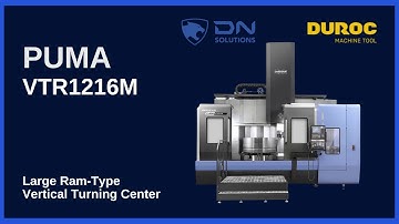 Dn Solutions | PUMA VTR1216 - Ram Type Vertical | Duroc Machine Tool