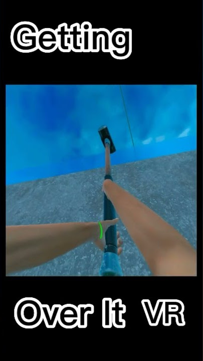 Bennett Foddy's Getting Over It Recreated in VR Using Unity