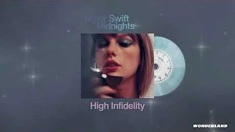 Taylor Swift - High Infidelity (Slowed)