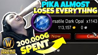 Pika Bought ALL VERS GEMS on the AH and Almost Lost EVERYTHING | WoW Arena