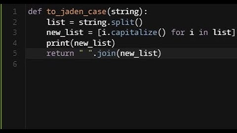 Python - Jaden Casing Strings | Codewars 7KYU