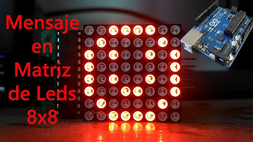 Mensaje en Matriz Led 8x8 en Arduino EXPLICACIÓN
