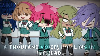 A Thousand Voices Howling in my Head | Saiki K / TDLOSK | Gacha Club