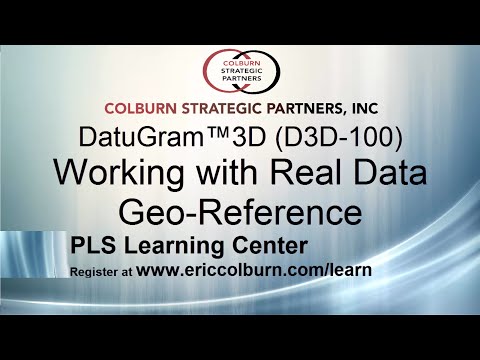 DatuGram™3D (D3D-100) Working With Real Data Exercise 2-Geo-Reference