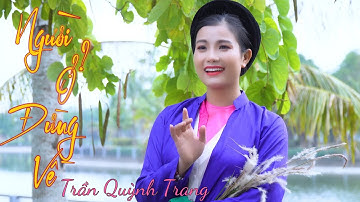 Người Ở Đừng Về || Trần Quỳnh Trang - Quan Họ Hay Nhất 2024