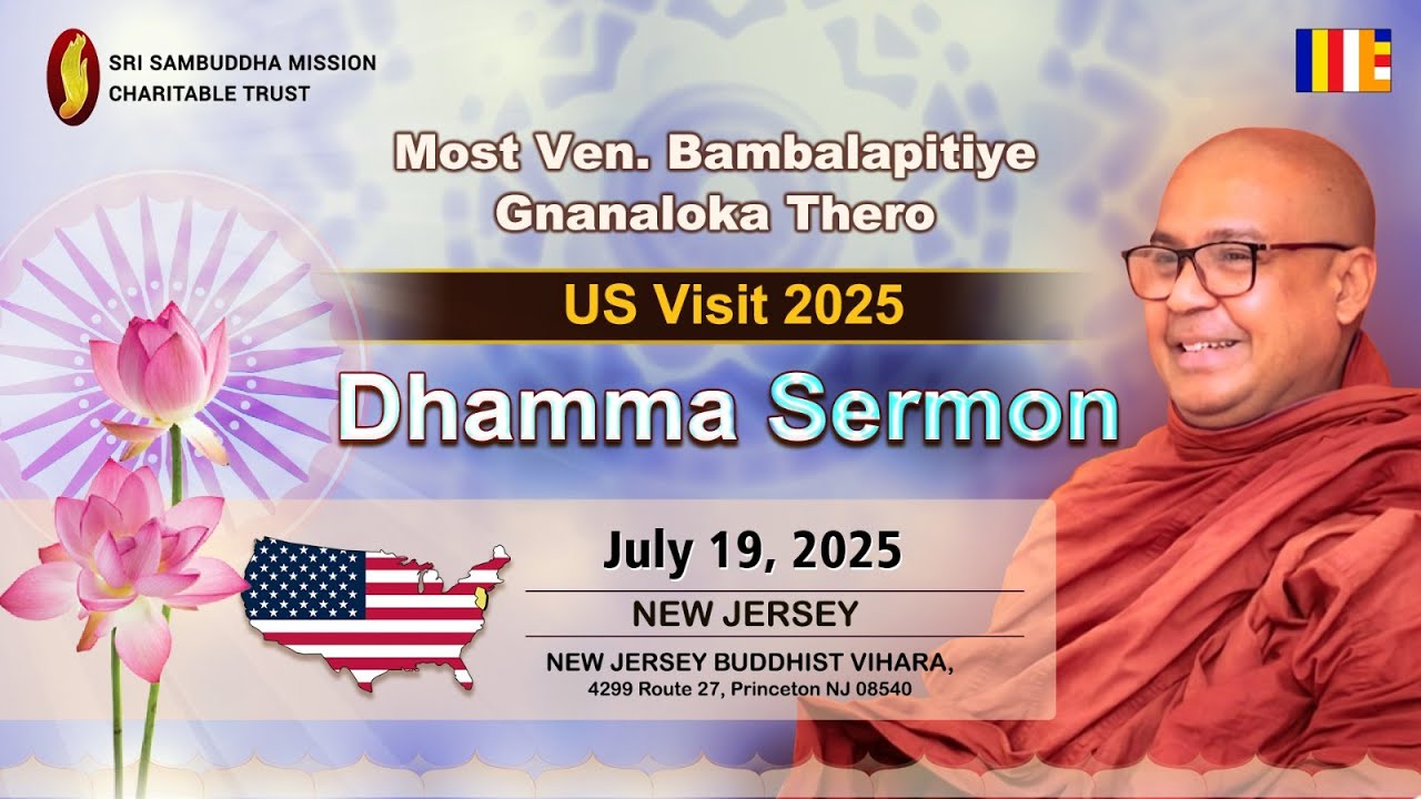 Dhamma Sermon - NJ Buddhist Vihara | Princeton, NJ | July 19, 2025