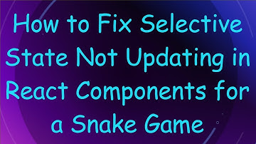 How to Fix Selective State Not Updating in React Components for a Snake Game