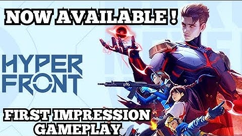 HYPERFRONT FIRST IMPRESSION GAMEPLAY !