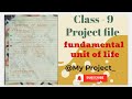 Fundamental unit of life Project file class 12