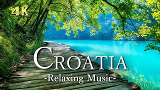 【４K】クロアチアの絶景｜ピアノのリラックス音楽と美しい景色｜Croatia
