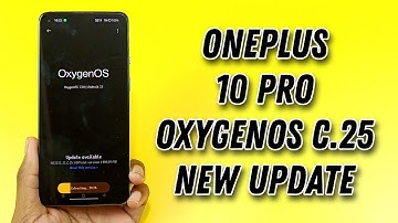 OnePlus 10 Pro OxygenOS C.25 New Update