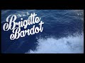 Où es-tu Brigitte Bardot