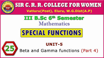 25. BSc 3/6 - Maths - Special Functions - Unit 5 - Beta and Gamma functions - Part 4