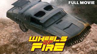 Wheels Of Fire | FULL MOVIE | Post-Apocalyptic WTF Action Adventure