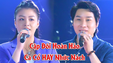 Cặp Đôi Hoàn Hảo NS Võ Ngọc Quyền NS Nguyễn Văn Hợp Ca Cổ Tân Cổ Trích Đoạn Hơi Dài Nghe Đã Tai