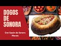 Hot Dogs Caseros ( DOGOS ) Al estilo Sonora 100% sabor Sonorense