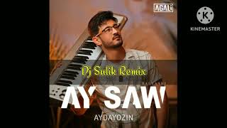 Ayday ozun - Ay saw (Dj Sulik Remix 2023) Resimi