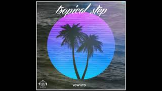 YOWYITO - Tropical Step