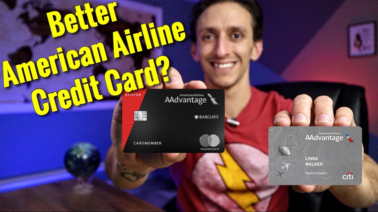 Best American Airline Credit Card Barclay Aviator Red Or Citi Aadvantage Platinum Select Youtube