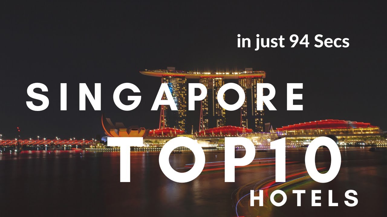 Singapore top 10 Luxury Hotels ( Best hotels in Singapore ) in 94