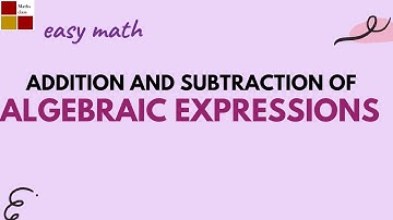 Addition and subtraction of algebraic expressions | Jayasree maths