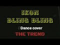 IKON - BLING BLING ( Dance cover by THE TREND)