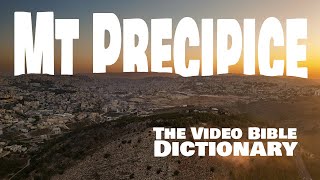 Mount Precipice - The Video Bible Dictionary