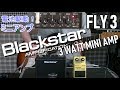 【ミニアンプレビュー】Blackstar FLY 3「これで練習が捗るぞ！」
