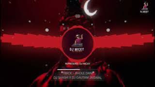 BHOLE DANI DJ SHASHI X DJ GAUTAM JAISWAL / REPRESENTS BY DJ MICKY #djshashi #djgautamjaiswal