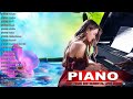 Top 40 Piano Covers of Popular Songs 2022 - Best Instrumental Music For Work, Study, Sleep