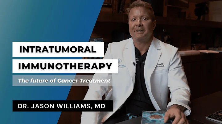 INTRATUMORAL IMMUNOTHERAPY | DR. JASON WILLIAMS