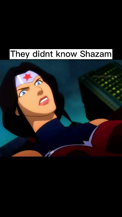 shazam didn't deserve that 😔