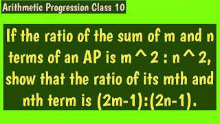 If the ratio of the sum of m and n terms of an AP be m^2:n^2, show that the ratio of its mth and nth