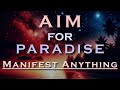 Aim for paradise  manifest a life that mirrors your paradise listen while you sleep meditation