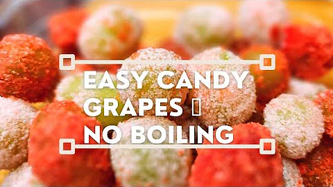 Candy Cracked Grapes: Easy! No Boil Method!![Beginner Friendly]