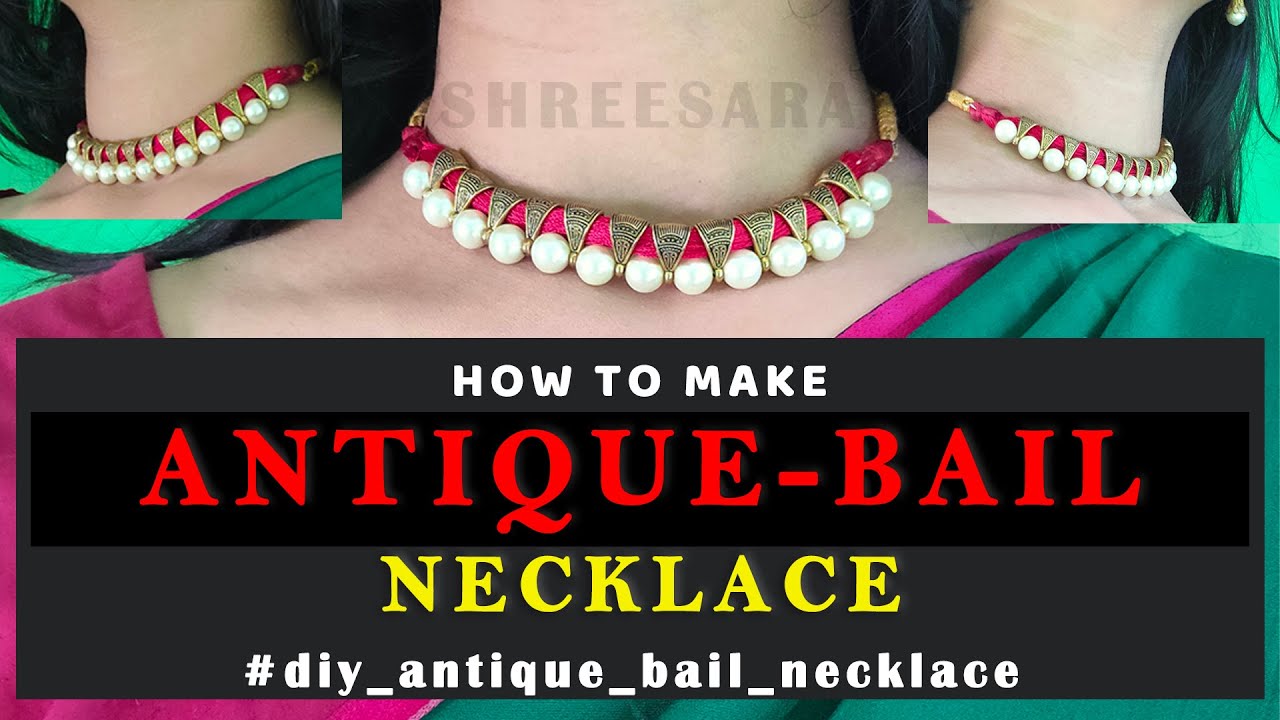 HOW TO MAKE ANTIQUE BAIL NECKLACE (antique-bail necklace making)