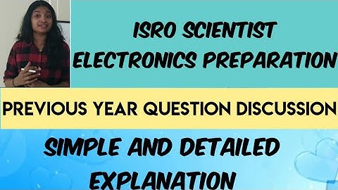 ISRO-Scientist Electronics Previous Year Questions Part4