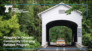 ODOT's Community Charging Rebates Information Session