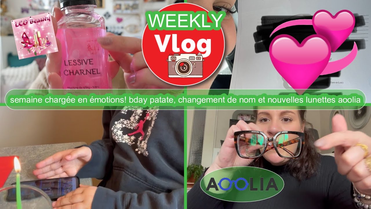 WEEKLY VLOG Bday de la patate changement de nom et pleins de surprises