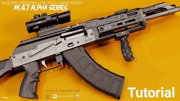 Master Creating Low Poly Game Ready AK47 in Blender and Substance 3d painter