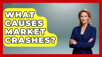 What Causes Market Crashes? - Stock and Options Playbook
