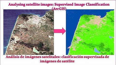 Analysing satellite images :supervised image Classification (ArcGIS)