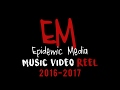 Epidemic media  music reel 2016  2017