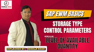 SAP EWM Basics: Level of Available Quantity Field in SAP EWM || Storage Type Control Parameters