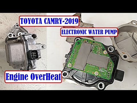 Toyota Camry - 2019 Engine Overheat Electric Water Pump Problem | Full